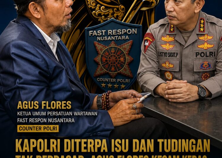 Kapolri Diterpa Isu dan Tudingan Tak Berdasar, Agus Flores: “Jangan Bangun Opini dengan Fitnah, Buktikan Melalui Jalur Hukum”