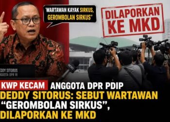 KWP Kecam Deddy Sitorus Usai Sebut Wartawan “Gerombolan Sirkus”, Lapor Ke MKD
